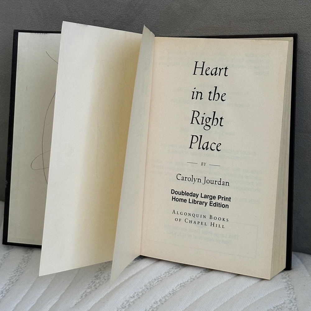 Heart in the Right Place by Carolyn Jourdan - Hardcover Book
